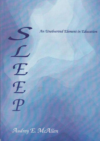 Sleep An Unobserved Element in Education